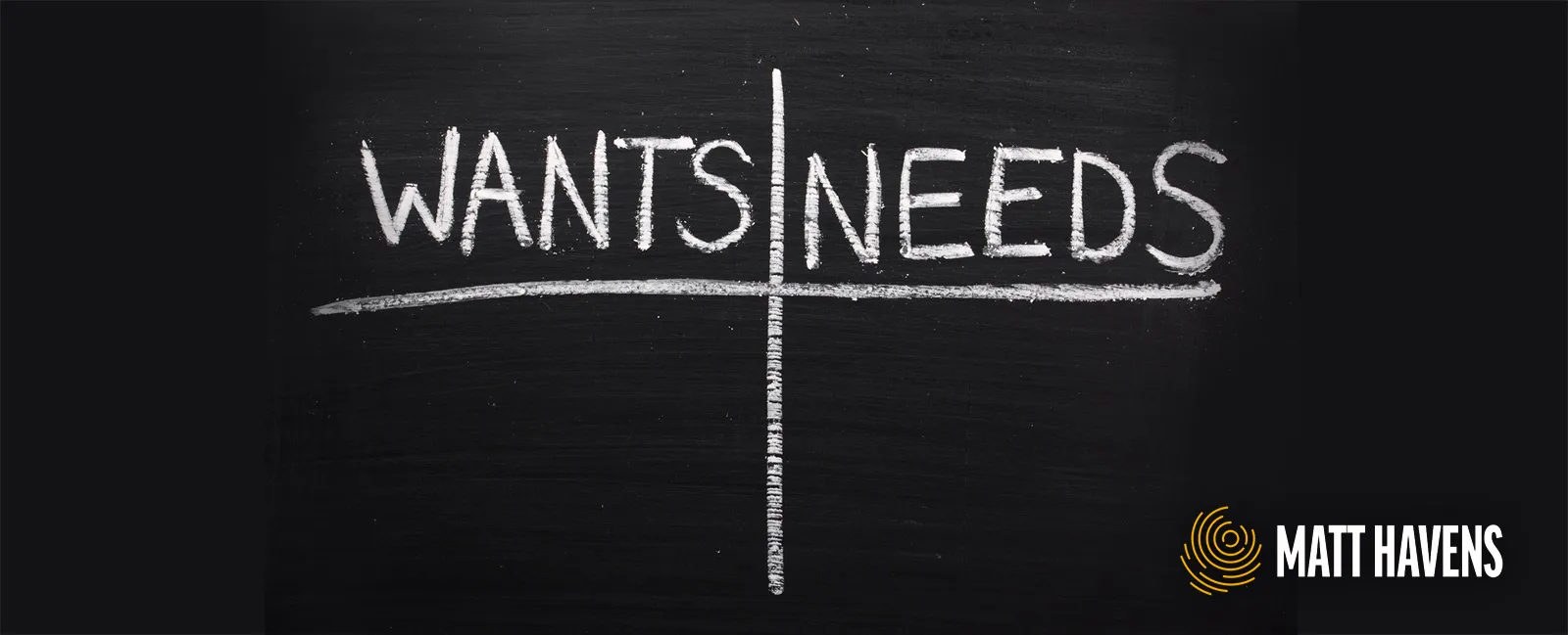 Want vs need